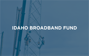 Idaho Broadband Fund Grant Program